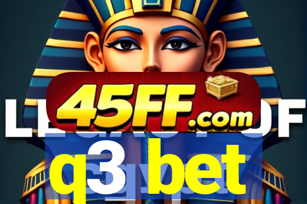 q3 bet